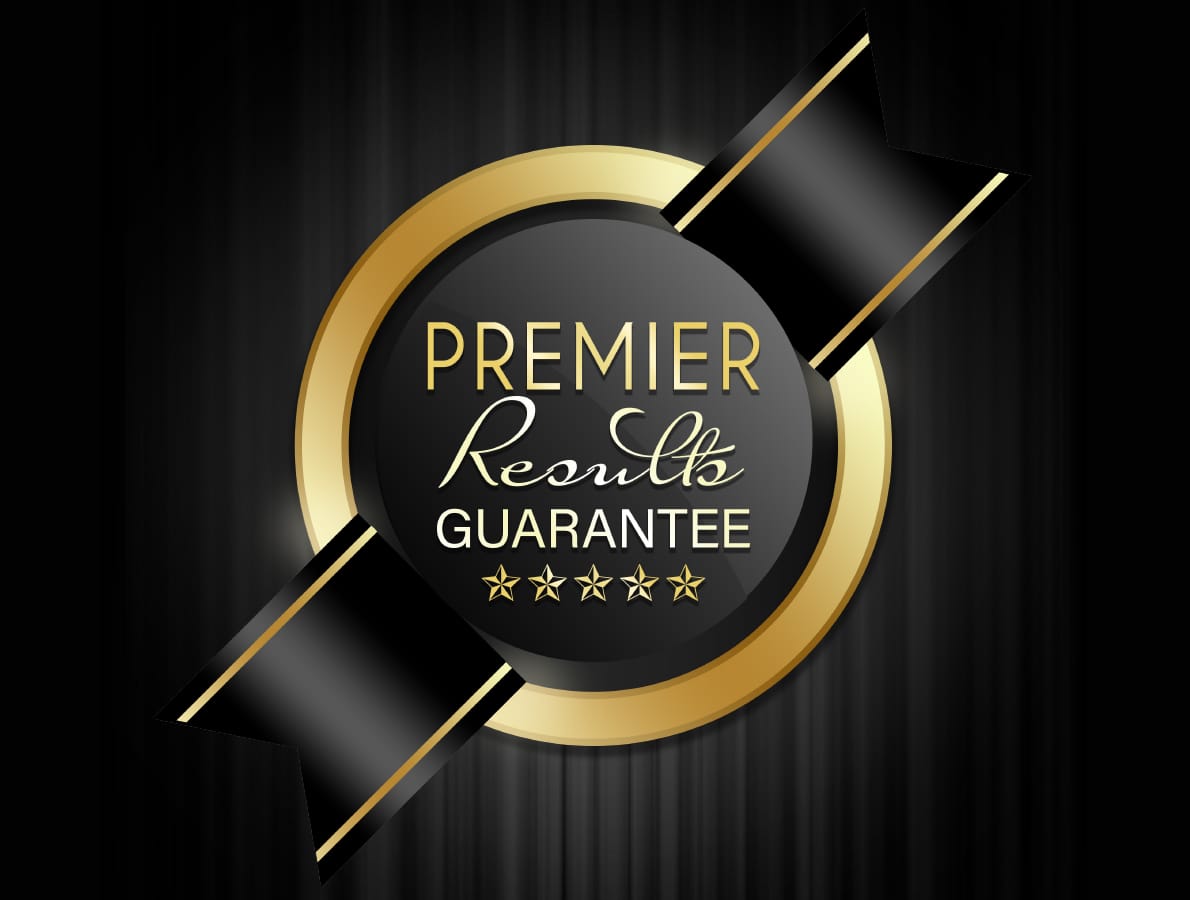 Premier Results Guarentee
